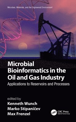 bokomslag Microbial Bioinformatics in the Oil and Gas Industry
