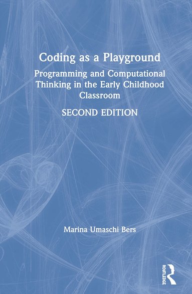 Marina Umaschi Bers - Coding as a Playground, Inbunden