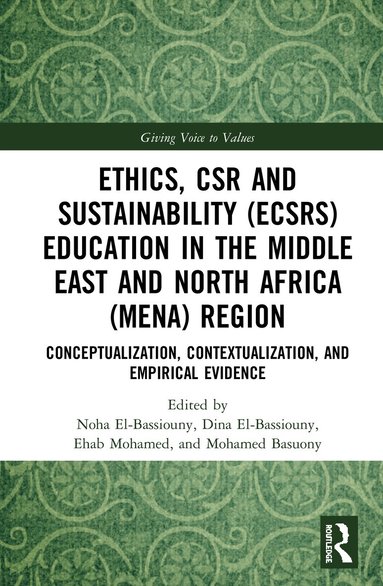 Noha El-Bassiouny, Dina El-Bassiouny, Ehab Mohamed, Mohamed Basuony - Ethics, CSR and Sustainability (ECSRS) Education in the Middle East and North Africa (MENA) Region, Inbunden