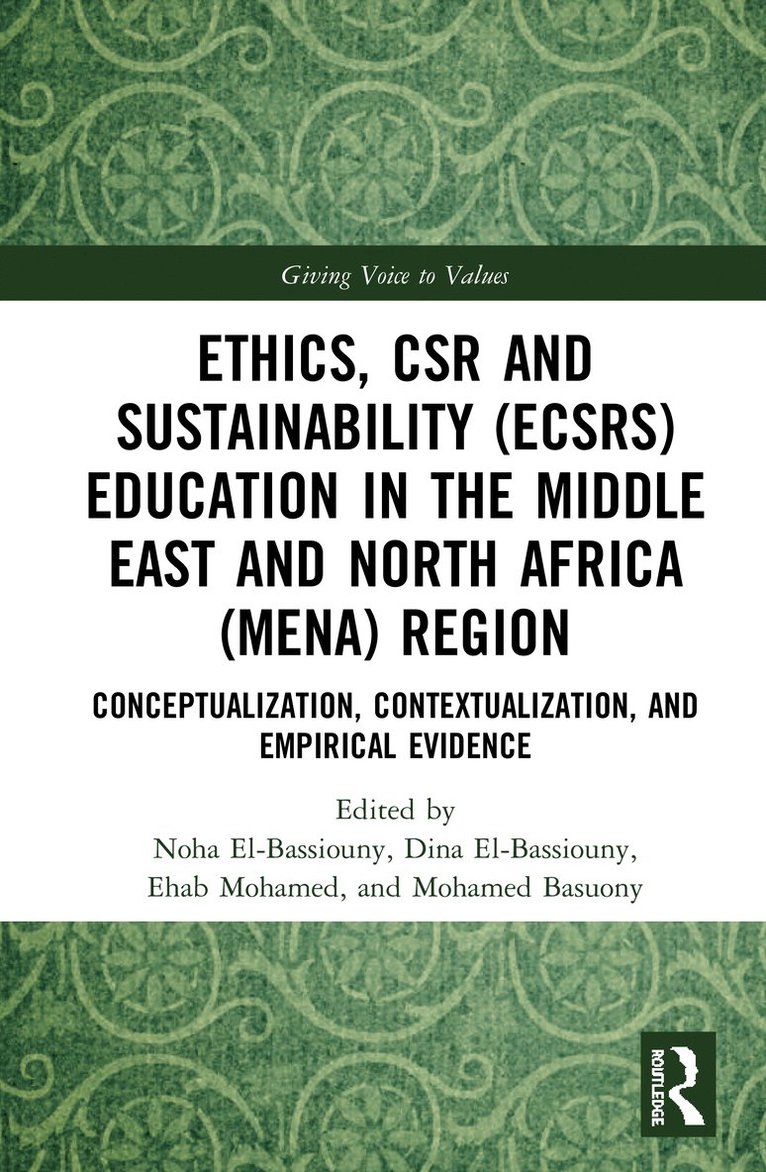 Noha El-Bassiouny, Dina El-Bassiouny, Ehab Mohamed, Mohamed Basuony - Ethics, CSR and Sustainability (ECSRS) Education in the Middle East and North Africa (MENA) Region, Inbunden