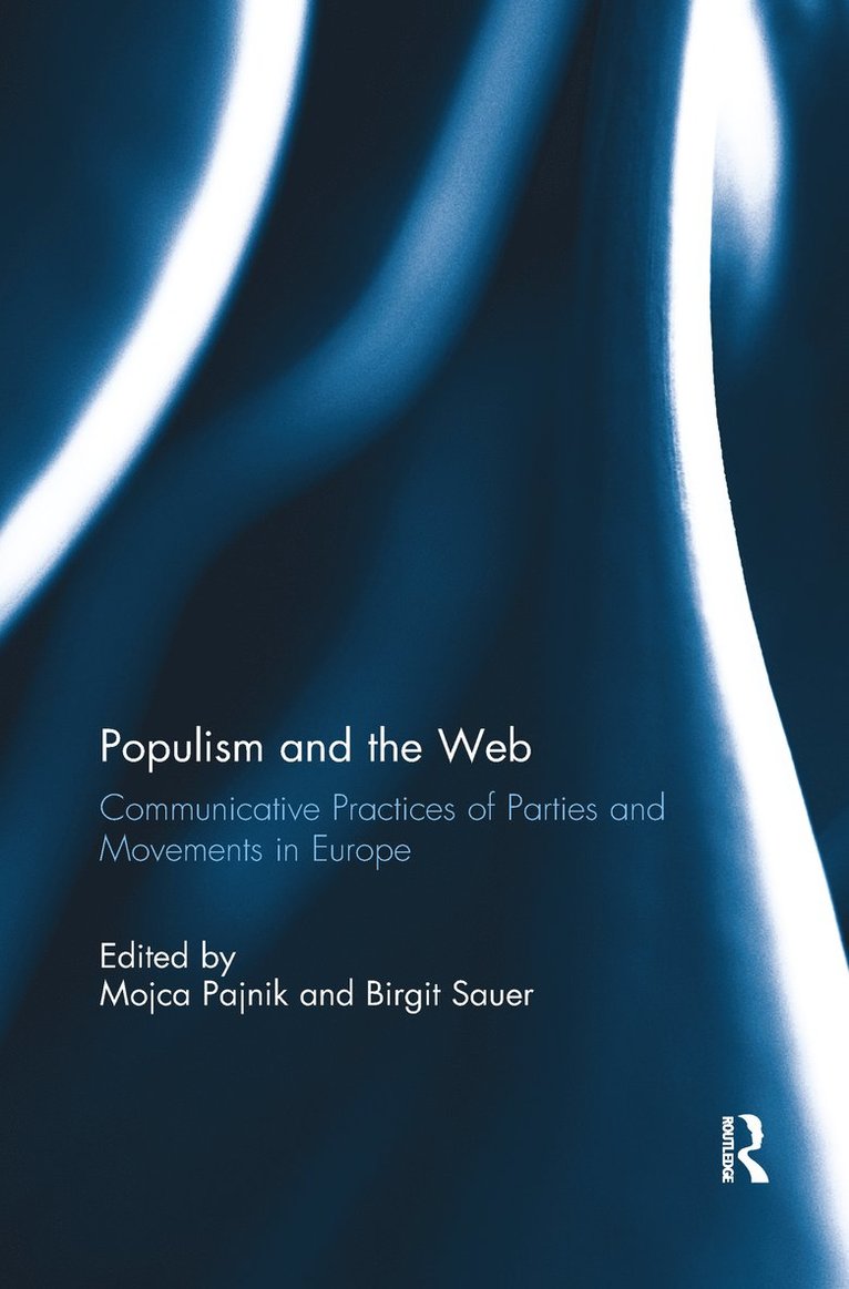 Mojca Pajnik, Birgit Sauer, Slovenia) Pajnik, Mojca (University of Ljubljana - Populism and the Web, Häftad