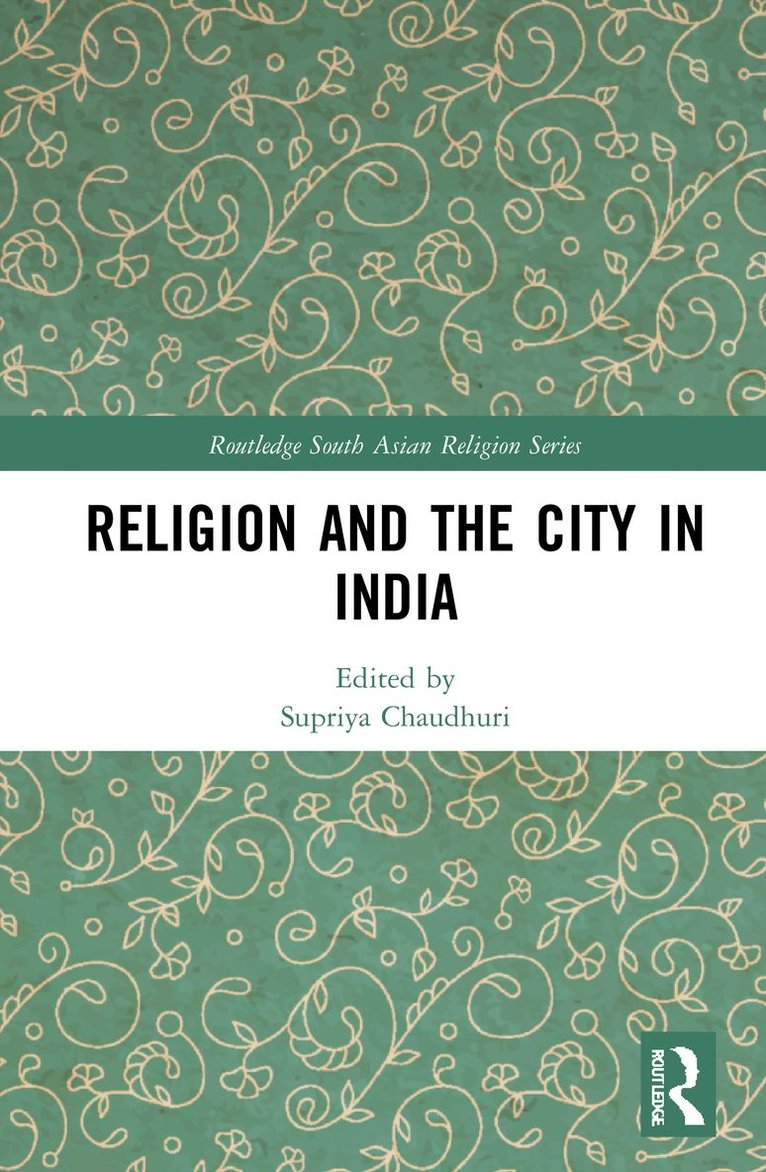 Religion and the City in India 1