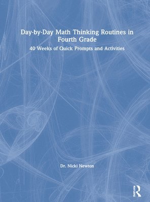 Day-by-Day Math Thinking Routines in Fourth Grade 1