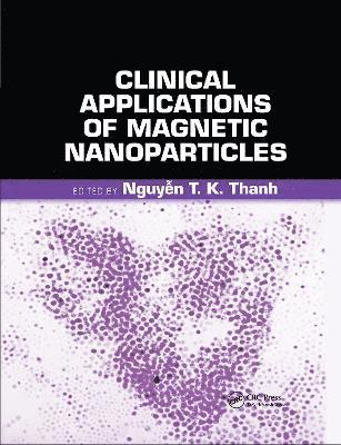 Clinical Applications of Magnetic Nanoparticles 1