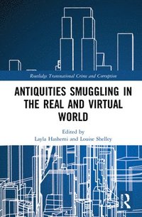 bokomslag Antiquities Smuggling in the Real and Virtual World