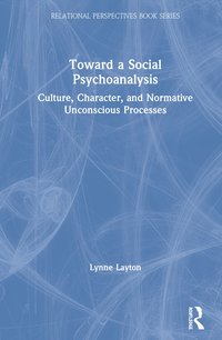 bokomslag Toward a Social Psychoanalysis