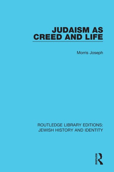 bokomslag Judaism as Creed and Life