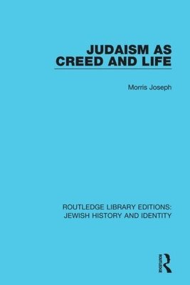 Judaism as Creed and Life 1