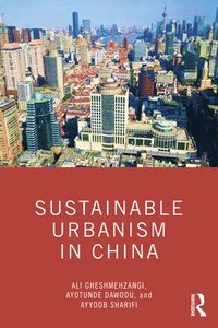 bokomslag Sustainable Urbanism in China