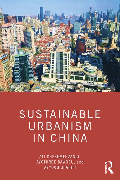 bokomslag Sustainable Urbanism in China