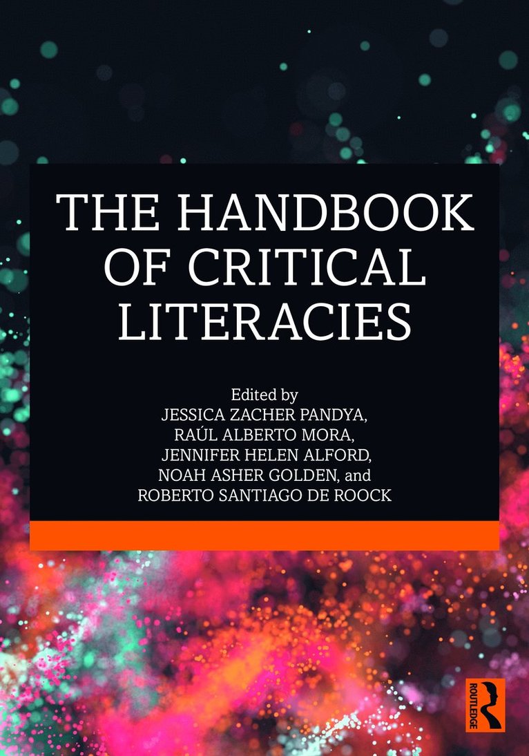 Jessica Zacher Pandya, Raúl Alberto Mora, Jennifer Helen Alford, Noah Asher Golden, Roberto Santiago de Roock, Raul Alberto Mora, Australia) Alford, Jennifer Helen (Queensland University of Technology - Handbook of Critical Literacies, Häftad