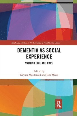 Dementia as Social Experience 1