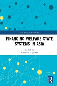 bokomslag Financing Welfare State Systems in Asia