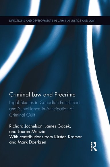 Richard Jochelson, James Gacek, Lauren Menzie, Kirsten Kramar, Mark Doerksen - Criminal Law and Precrime, Häftad