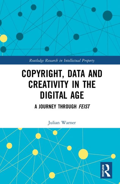 bokomslag Copyright, Data and Creativity in the Digital Age