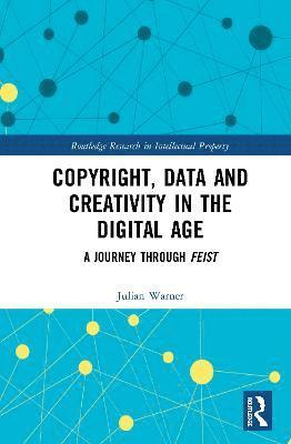 Copyright, Data and Creativity in the Digital Age