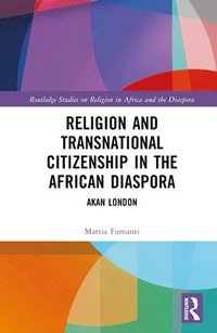 bokomslag Religion and Transnational Citizenship in the African Diaspora