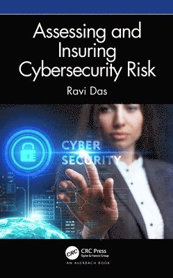 Assessing and Insuring Cybersecurity Risk 1