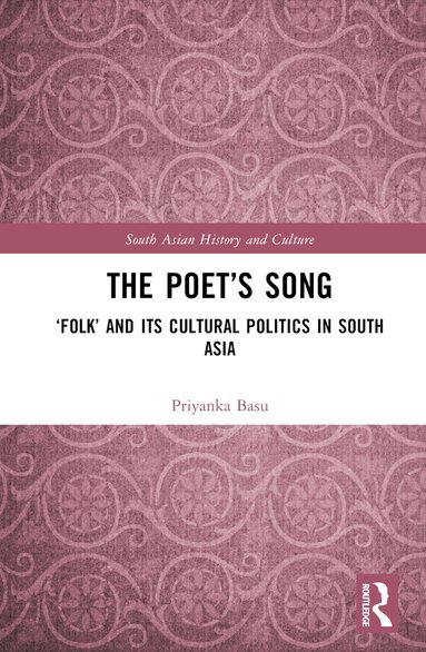 Priyanka Basu - Poet’s Song, Inbunden