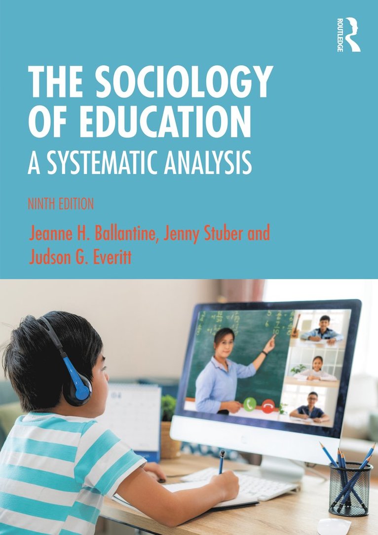 Jeanne Ballantine, Jenny Stuber, Judson Everitt, USA) Ballantine, Jeanne (Wright State University, Jeanne H. Ballantine, Jeanne H Ballantine, Judson G. Everitt - Sociology of Education, Häftad