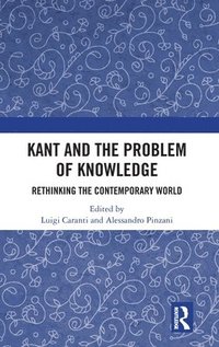 bokomslag Kant and the Problem of Knowledge