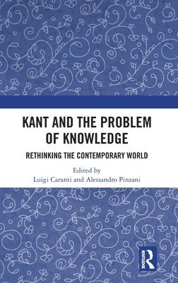 Kant and the Problem of Knowledge 1