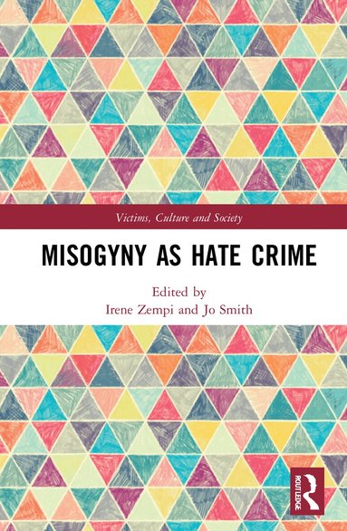 Irene Zempi, Jo Smith - Misogyny as Hate Crime, Inbunden