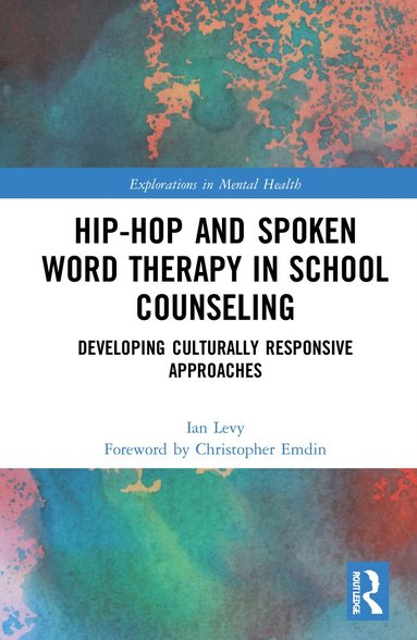 bokomslag Hip-Hop and Spoken Word Therapy in School Counseling