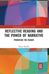 bokomslag Reflective Reading and the Power of Narrative