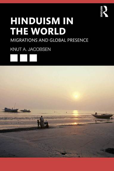 Knut A. Jacobsen - Hinduism in the World, Häftad