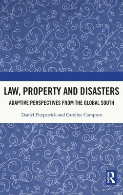 Law, Property and Disasters 1