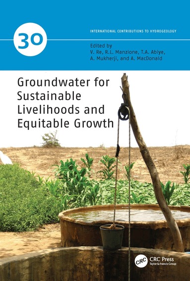 Viviana Re, Rodrigo Lilla Manzione, Tamiru A. Abiye, Aditi Mukherji, Alan MacDonald - Groundwater for Sustainable Livelihoods and Equitable Growth, Inbunden