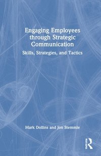 bokomslag Engaging Employees through Strategic Communication