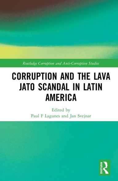 bokomslag Corruption and the Lava Jato Scandal in Latin America