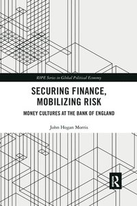 bokomslag Securing Finance, Mobilizing Risk