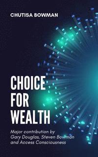 bokomslag Choice For Wealth