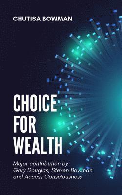 bokomslag Choice For Wealth