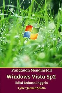 bokomslag Panduan Menginstall Windows Vista Sp2 Edisi Bahasa Inggris