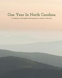bokomslag One Year In North Carolina