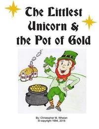 bokomslag Littlest Unicorn and the Pot of Gold