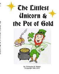 bokomslag Littlest Unicorn and the Pot of Gold