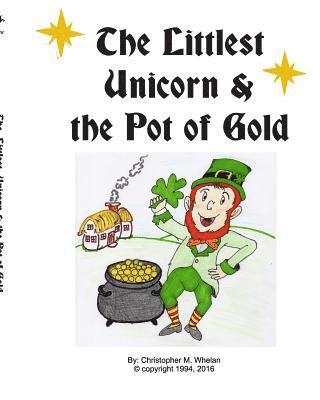 bokomslag Littlest Unicorn and the Pot of Gold