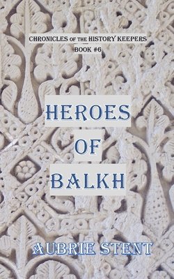 bokomslag Heroes Of Balkh