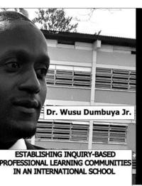 bokomslag Establishing Iinquiry-Based Professional Learning Communities In An International School
