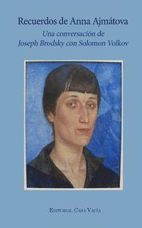 bokomslag Recuerdos de Anna Ajmatova