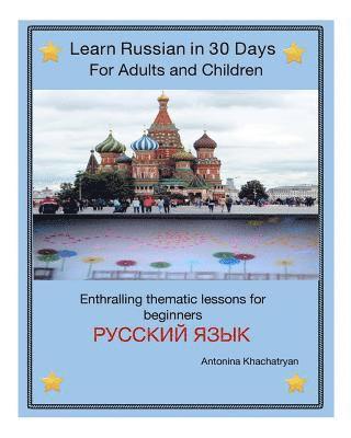 bokomslag Learn Russian in 30 Days for Adults and Children