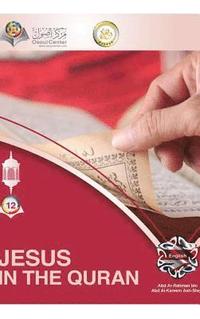 bokomslag Jesus In The Quran Hardcover Edition