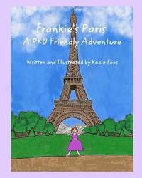 bokomslag Frankie's Paris A PKU Friendly Adventure