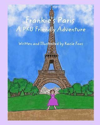 bokomslag Frankie's Paris A PKU Friendly Adventure