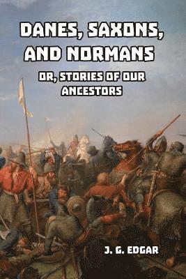 bokomslag Danes, Saxons, and Normans